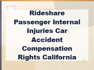 California Rideshare Passenger Internal Injury Claims